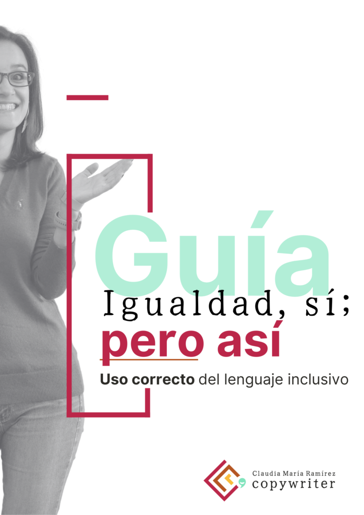 Cómo escribir BIEN el lenguaje inclusivo - Comunicación efectiva - Claudia María Ramírez