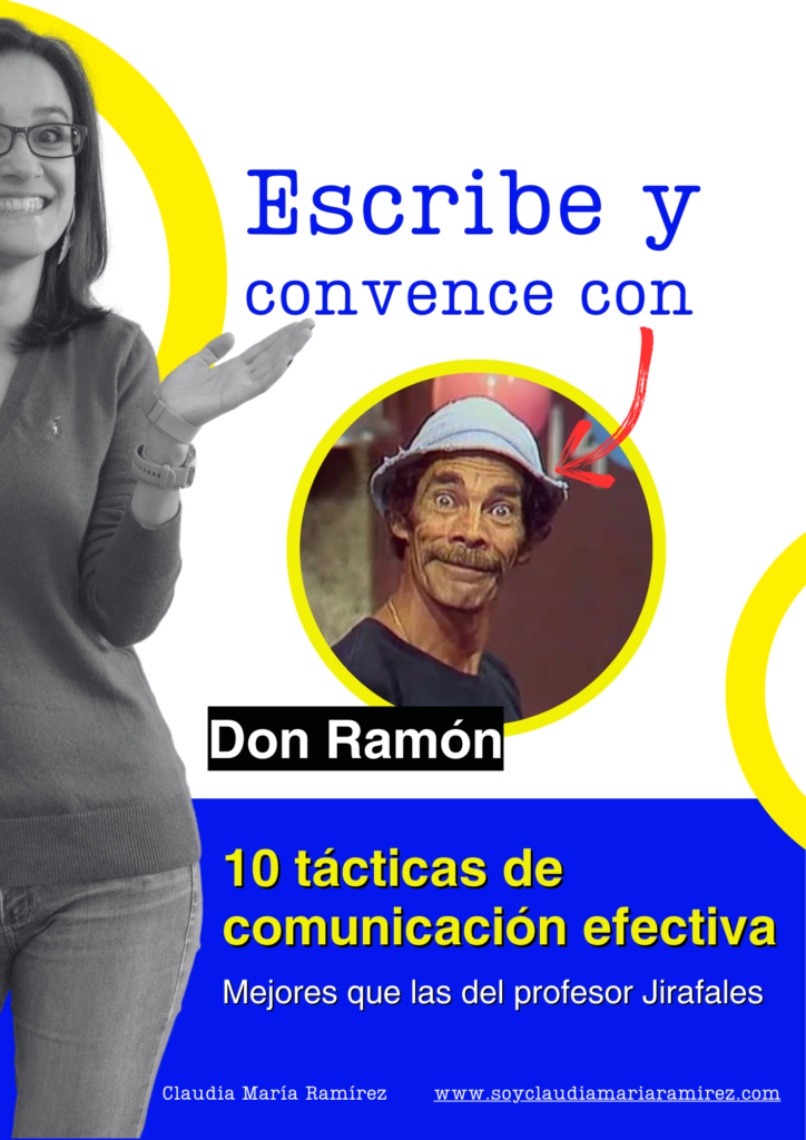 Escribe y convence con Don Ramón - Claudia María Ramírez