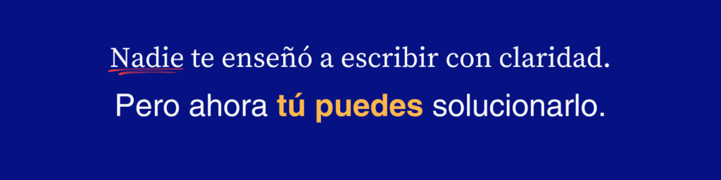 Comunica, y triunfarás, el método para escribir con claridad, precisión y sin blablablá